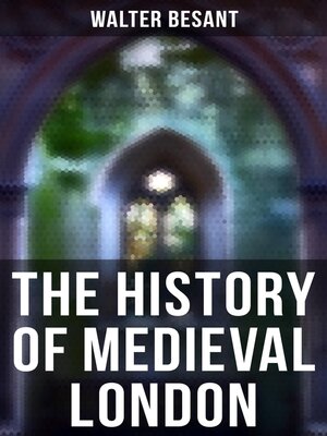 cover image of The History of Medieval London